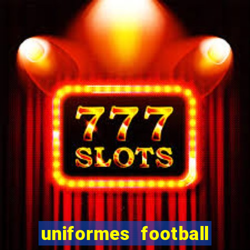 uniformes football league 2024